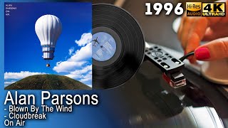 Alan Parsons - Blown By The Wind, Cloudbreak (On Air), 1996, Vinyl video 4K, 24bit/96kHz