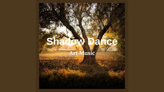 Shadow Dance