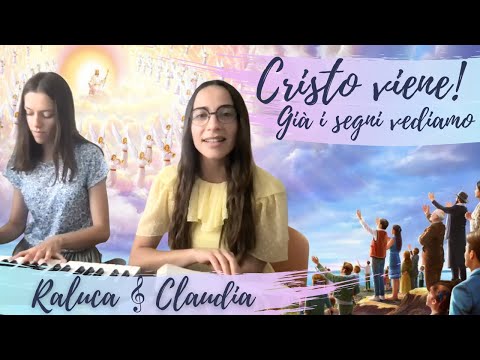 Inno 151: Cristo viene! Già i segni vediamo - Claudia e Raluca