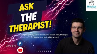 Empower Your Mind: Live Q&A Session with Therapist on Mental Health and Hypnosis! Ep 10