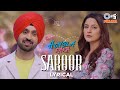 Saroor - Lyrical | Honsla Rakh |Diljit Dosanjh |Sonam Bajwa |Shehnaaz Gill | Avvy Sra | Punjabi Song