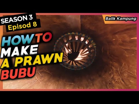 Tutorial Buat Bubu Udang kampung Passin SE03EP08