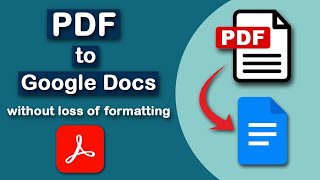 How to convert PDF to Google Docs without losing formatting using Adobe Acrobat Pro DC