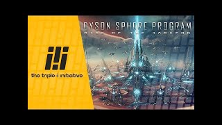 Dyson Sphere Program - Free Content Reveal | The Triple-i Initiative