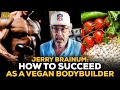 Jerry Brainum: How To Be A Successful Vegan Bodybuilder