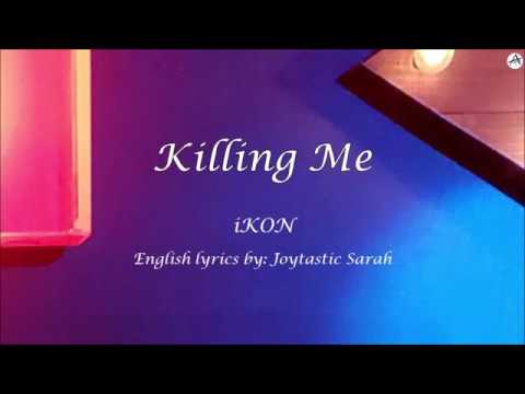 죽겠다 (Killing Me) - English KARAOKE - iKON (아이콘)