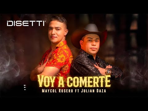 Maycol Rosero ❌ Julian Daza - Voy A Comerte (Video Oficial)