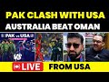 Pakistan vs USA in T20 WC | Australia beat Oman