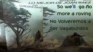 So we´ll  go no more a roving/Joan Baez 1965