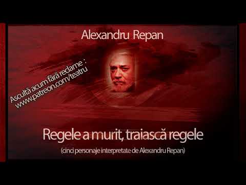 Alexandru Repan - Regele a murit, traiasca regele (2008) #teatruaudio #teatruonline #teatruvechi