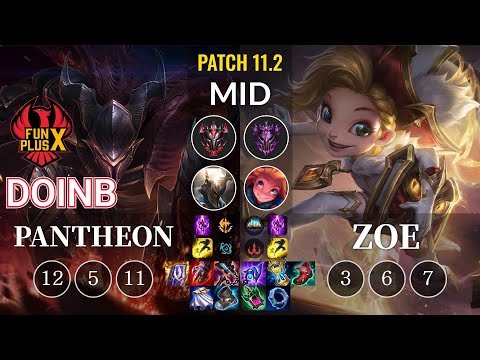 FPX Doinb Pantheon vs Zoe Mid - KR Patch 11.2