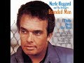 Some Of Us Never Learn~Merle Haggard
