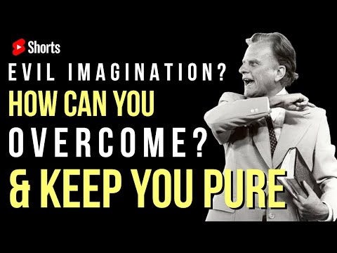 How can you overcome evil imagination & sexual sins? | #BillyGraham #Shorts