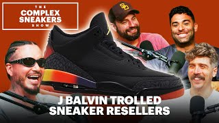 J Balvin Trolled Sneaker Resellers on His Air Jordan Release | The Complex Sneakers Show