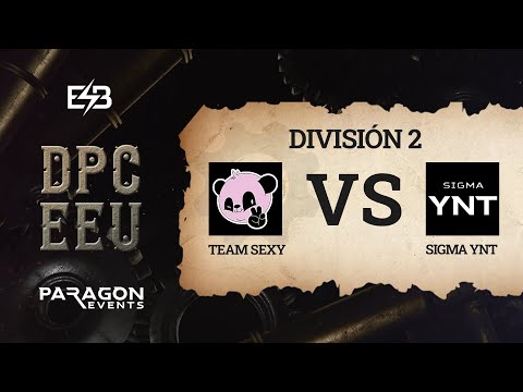 [ES] Team Sexy vs Sigma YNT Game 1 DPC EEU 2023 Spring Tour 2 División II Día 3