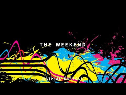 Mathias Bartoll - The Weekend