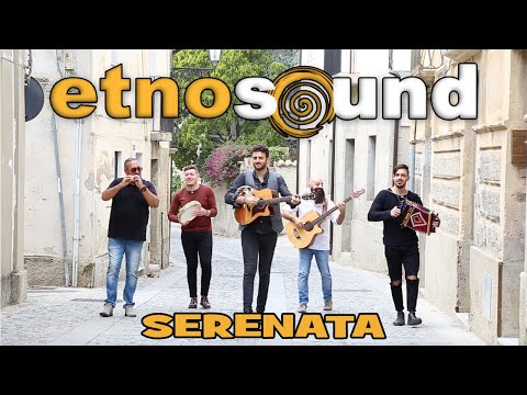 Etnosound - Serenata - Videoclip Ufficiale 2018