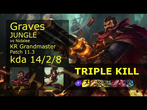 Graves Jungle vs Nidalee - KR Grandmaster 14/2/8 Patch 11.3 Gameplay // [롤] 그레이브즈 vs 니달리 정글