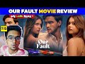 Our Fault 2025 Movie Review Tamil Our Fault Review Tamil Our Fault Trailer Tamil