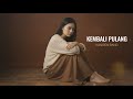 Kembali Pulang Kangen Band Cover By Aini