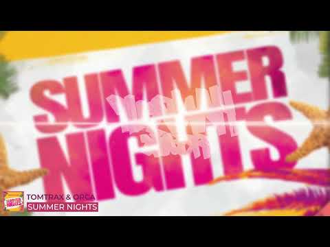 Tomtrax & Orca - Summer Nights