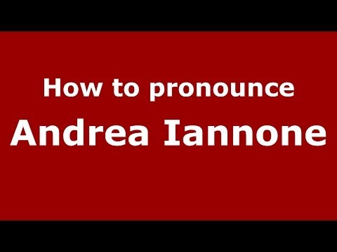 How to pronounce Andrea Iannone (Italian/Italy)  - PronounceNames.com
