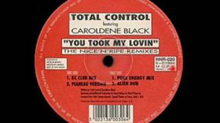 67 - You Took My Lovin (Alien Dub) - Total Control Feat Caroldene Black - Nice 'N' Ripe (Side B2)