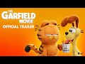 THE GARFIELD MOVIE Trailer A Ef Date De Sortie 17 Juillet 2024
