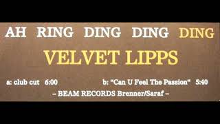 Velvet Lipps - Ah Ring Ding Ding Ding (Club Cut)