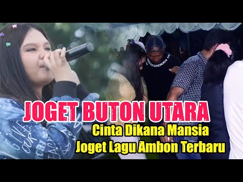 Joget Buton Utara - Cinta Dikana Mansia