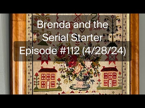 Brenda and The Serial Starter - Episode #112 (4/28/24)