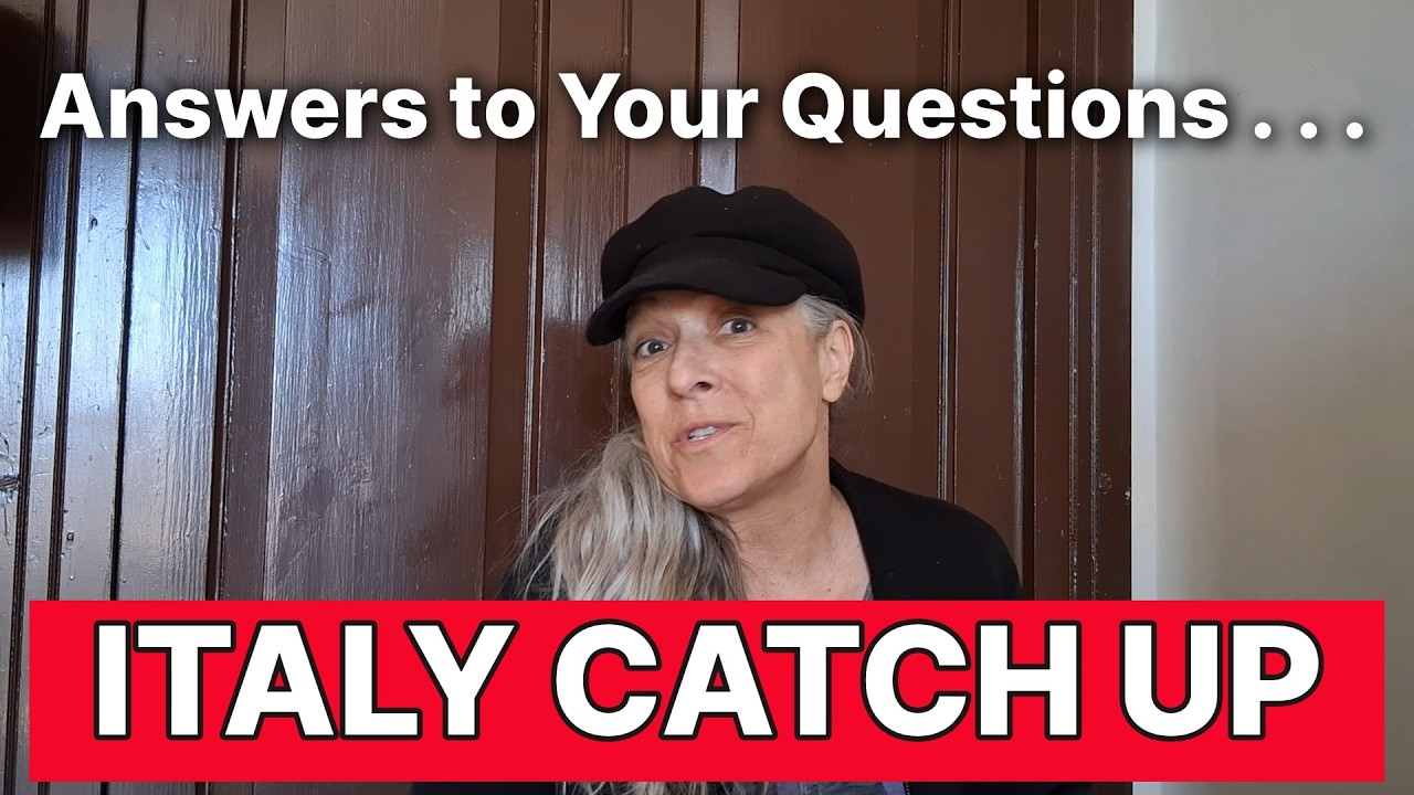 #143 ITALY CATCH UP-answering some of your questions, filling you in on my plans & a huge surprise!