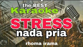 Download lagu karaoke STRESS nada pria mp3
