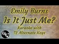 Is It Just Me Karaoke Emily Burns Instrumental Original Lower Higher Male Key