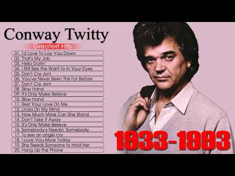 Conway Twitty Best Country Love Songs Of All Time - Conway Twitty Greatest Hits Full Album HQ