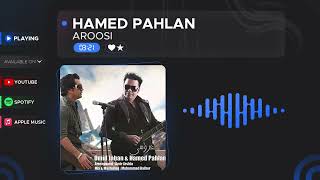 Download lagu Hamed Pahlan & Omid Jahan - Aroosi (  حامد پهلان و امید جهان - عروسی ) mp3