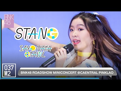 BNK48 Stang - Sayonara Crawl @ BNK48 Sayonara Crawl Roadshow, Central Pinklao [Fancam 4K 60p] 220807