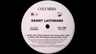 Kenny Lattimore  - Days Like This (Nuyorican Soul Mix)