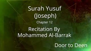 Download lagu Surah Yusuf (Joseph) Mohammed Al-Barrak  Quran Recitation mp3