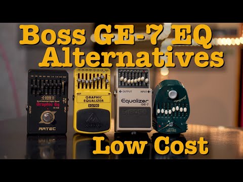 Alternatives to Boss GE 7 EQ - Doctor Guitar EP253