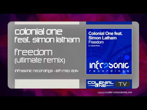 Colonial One feat. Simon Latham - Freedom (Ultimate Remix)