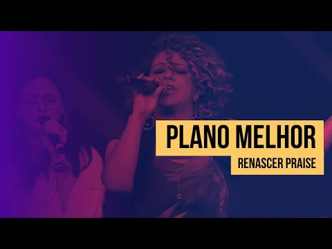 Renascer Praise - Plano Melhor