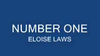 NUMBER ONE - ELOISE LAWS