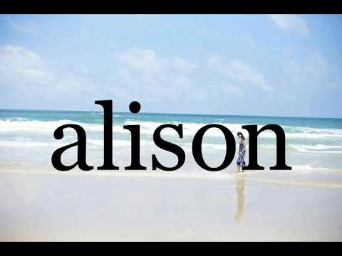 How To Pronounce alison🌈🌈🌈🌈🌈🌈Pronunciation Of alison