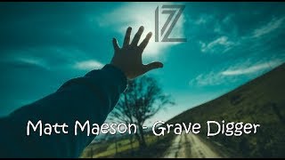 Matt Maeson - Grave Digger (Lyrics Video)