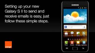 help | email setup - Samsung Galaxy SII | Orange UK