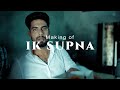 Singga : Ik Supna (Behind The Scene) | HunnyPk Films