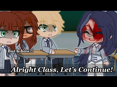 Suck it up! 🤕‼️(MLB) || Teacher Mari AU ||