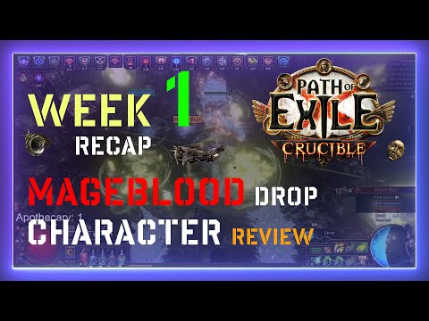 PoE 3.21 WEEK 1 Recap | MAGEBLOOD drop | Character review ! Path of Exile - Crucible League