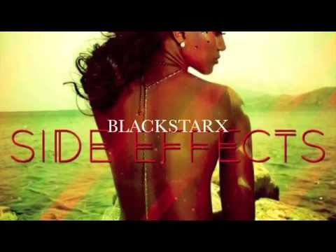 Blackstarx - Side Effects (Audio)
